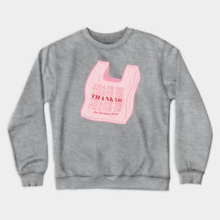 Thank You (For Being a Friend) Bag Crewneck Sweatshirt